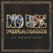 No Use For A Name